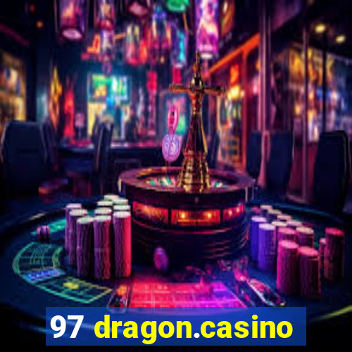 97 dragon.casino